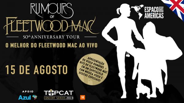15.08 - Rumours of Fleetwood Mac chega ao Espaço das Américas