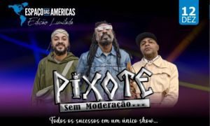 Grupo Pixote se apresenta no Espaço das Américas