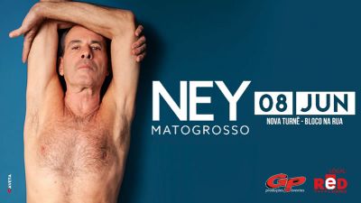 08.06 - Ney Matogrosso na Red Eventos