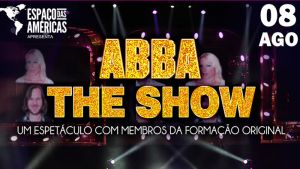 ABBA The Show no Espaço das Américas