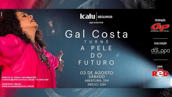 03.08 - Gal Costa na Red Eventos &quot;A Pele do Futuro&quot;